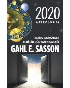 2020 Astrolojisi - İnanç Sıçraması Yeni Bir Dünyanın Şafağı