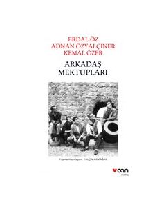 Arkadaş Mektupları - Erdal Öz - Adnan Özyalçıner - Kemal Özer