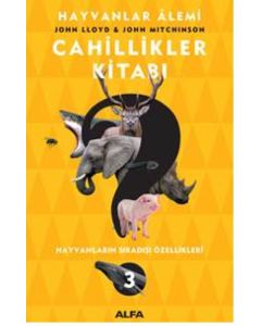 Cahillikler Kitabı 3 - Hayvanlar Alemi (Hayvanların Sıradışı Özellikleri) 