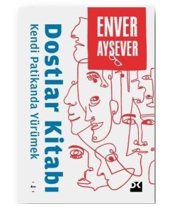 Dostlar Kitabı - Kendi Patikanda Yürümek
