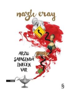 Arzu Sapağında İnecek Var