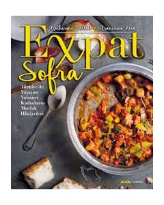 Expat Sofra - Türkiye’de Yaşayan Yabancı Kadınların Mutfak Hikâyeleri