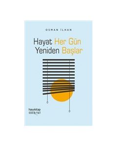 Hayat Her Gün Yeniden Başlar