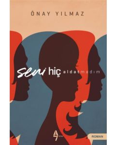 Seni Hiç Aldatmadım