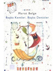 Baska Kentler, Baska Denizler