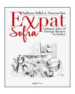 Expat  Sofra - Culinary Tales of Foreign Women in Turkey 