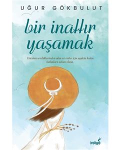 Bir İnattır Yaşamak