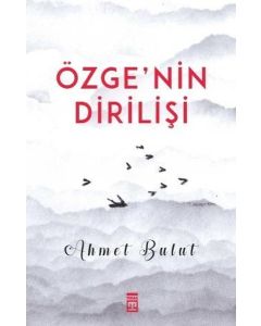 Özge’nin Dirilişi