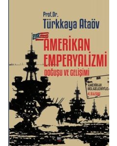 Amerikan Emperyalizmi Doğuşu ve Gelişimi