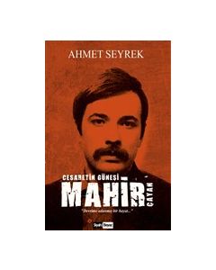 Mahir Çayan - Cesaretin Güneşi