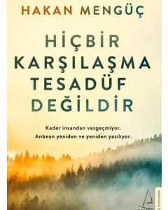 Hiçbir Karşılaşma Tesadüf Değildir