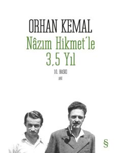 Nazım Hikmet'le 3,5 Yıl