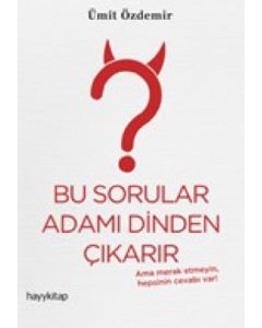 Bu Sorular Adamı Dinden Çıkarır