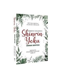Shinrin - Yoku Orman Banyosu - Doğanın İyileştirici Gücü 