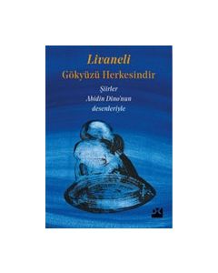 Gökyüzü Herkesindir (Şiirler) Abidin Dino'nun Desenleriyle