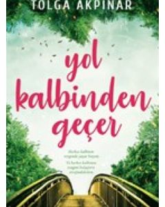 Yol Kalbinden Geçer