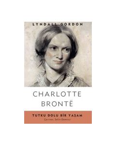 Tutku Dolu Bir Yaşam - Charlotte Bronte