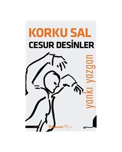 Korku Sal Cesur Desinler 