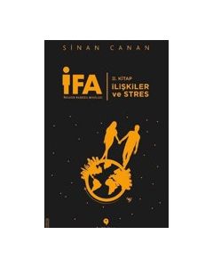 İFA - İnsanın Fabrika Ayarları (2. Kitap) İlişkiler ve Stres