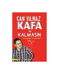 Kafada Kalmasın - Schopenhauer'ın Askerleriyiz! 