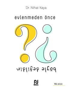 Evlenmeden Önce Böyle Değildin