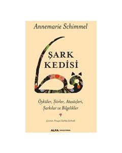 Şark Kedisi - Öyküler Şiirler Atasözleri Şarkılar ve Bilgelikler 