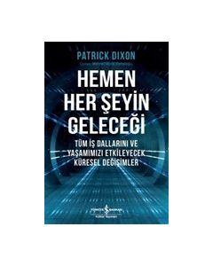 Hemen Her Şeyin Geleceği