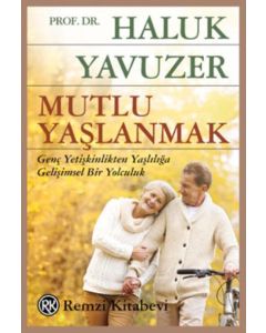Mutlu Yaşlanmak