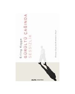 Gürültü Çağında Sessizlik