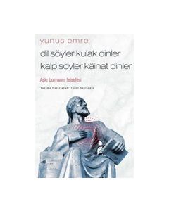 Dil Söyler Kulak Dinler Kalp Söyler Kainat Dinler