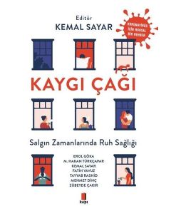 Kaygı Çağı - Salgın Zamanında Ruh Sağlığı