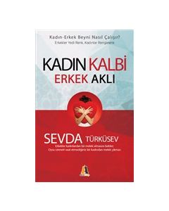 Kadın Kalbi Erkek Aklı