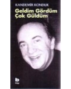 Geldim Gördüm Cok Güldüm