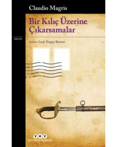 Bir Kılıç Üzerine Çıkarsamalar