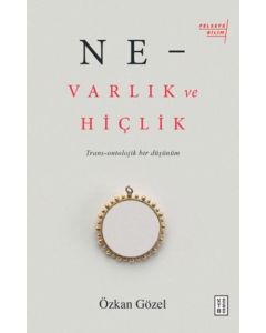 Ne Varlık ve Hiçlik