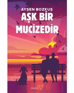 Aşk Bir Mucizedir