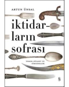 İktidarların Sofrası