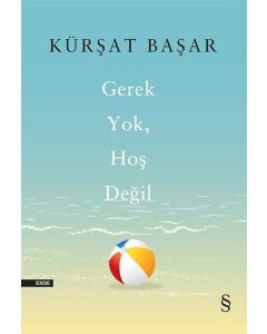 Gerek Yok Hoş Değil