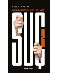 Suç 2 - Bir Ceza Avukatından Gerçek Hikayeler