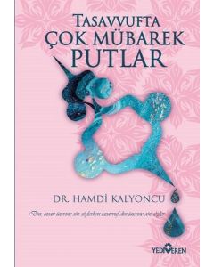 Tasavvufta Çok Mübarek Putlar