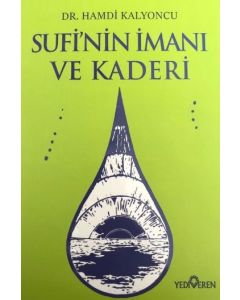 Sufi'nin İmanı ve Kaderi