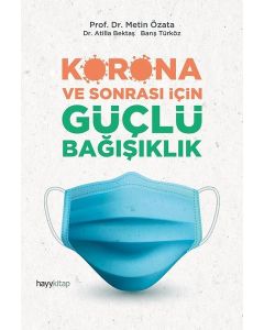 Korona ve Sonrası İçin Güçlü Bağışıklık