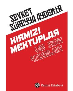 Kırmızı Mektuplar ve Son Yazılar 