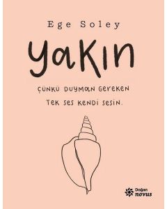 Yakın - Çünkü Duyman Gereken Tek Ses Kendi Sesin!