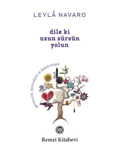 Dile ki Uzun Sürsün Yolun