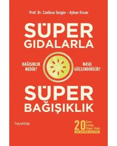 Süper Gıdalarla Süper Bağışıklık
