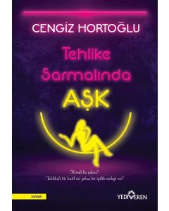 Tehlike Sarmalında Aşk