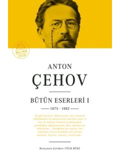 Anton Çehov - Bütün Eserleri 1 (1875 - 1882)