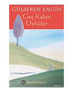 Gec Kalan Öyküler