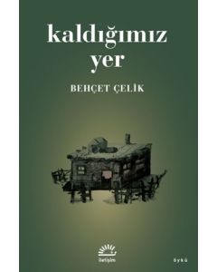 Kaldığımız Yer
